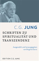 C.G. Jung, Carl G Jung, Carl G. Jung, Brigitt Dorst, Brigitte Dorst - C.G.Jung:Schriften zu Spiritualität und Transzendenz