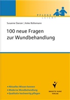 Bültemann, Anke Bültemann, DANZE, Susann Danzer, Susanne Danzer - 100 neue Fragen zur Wundbehandlung