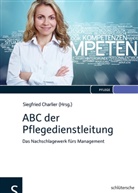 Siegfrie Charlier, Siegfried Charlier - ABC der Pflegedienstleitung