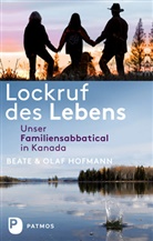 Hofman, Hofmann, Beat Hofmann, Beate Hofmann, Olaf Hofmann - Lockruf des Lebens