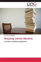 Ariel Barrios Medina - Houssay canon literario
