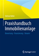 Helmut Keller - Praxishandbuch Immobilienanlage