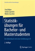 Böke, Fre Böker, Fred Böker, Sperlic, Stefa Sperlich, Stefan Sperlich... - Statistikübungen für Bachelor- und Masterstudenten