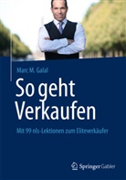 Marc M Galal, Marc M. Galal - So geht Verkaufen