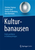 Arne Borrmann, Vane Krukenberg, Vanessa Krukenberg, Carste Siers, Carsten Siers, Christia Sögtrop... - Kulturbanausen