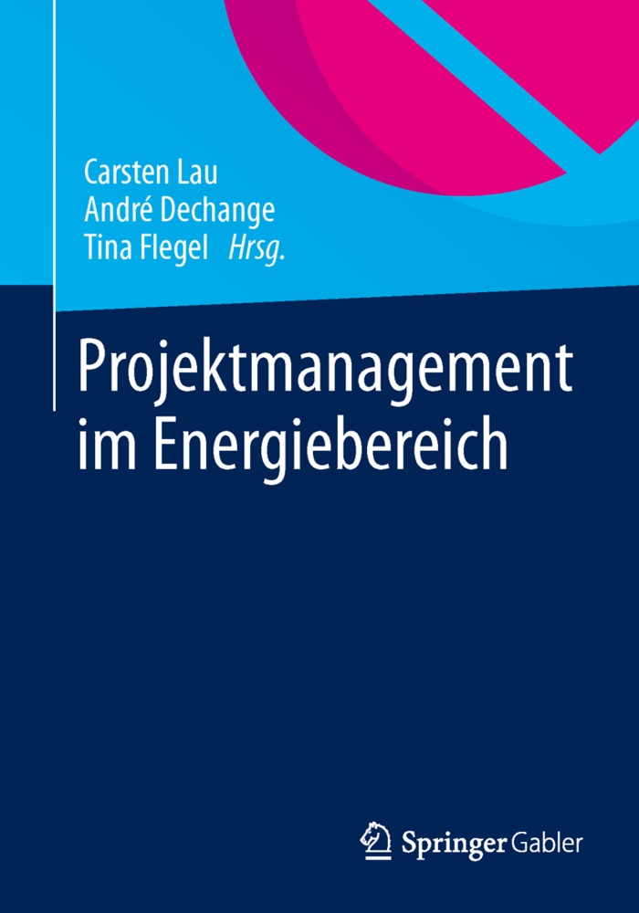 Dechang, Andr Dechange, Andre Dechange, André Dechange, Flegel, … - Projektmanagement im Energiebereich