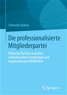 Sebastian Bukow - Die professionalisierte Mitgliederpartei