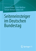 Stefani Bailer, Stefanie Bailer, Pete Meissner, Peter Meißner, Tamaki Ohmura, Tamaki u Ohmura... - Seiteneinsteiger im Deutschen Bundestag