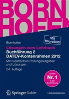 Bornhofe, Manfred Bornhofen, Martin C Bornhofen, Martin C. Bornhofen, Meyer - Lösungen zum Lehrbuch Buchführung 2, DATEV-Kontenrahmen 2012, Lösungsbuch