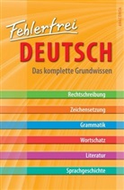 Kurt Schreiner - Fehlerfrei Deutsch - Das komplette Grundwissen