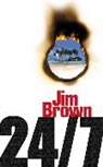 Jim Brown, BROWN JIM - 24/7
