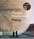Thomas Heatherwick, Maisie Rowe, Thomas Heatherwick - Thomas Heatherwick Making (Paperback)