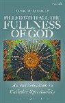 Fr. Thomas Mcdermott, OP McDermott, Thomas McDermott, Thomas McDermott Op - Filled with all the Fullness of God