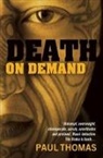 Thomas Paul, Paul Thomas - Death on Demand