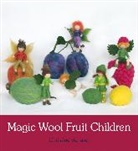 Christine Schäfer, Christine Schafer, Christine Schäfer, SCHAFER CHRISTINE - Magic Wool Fruit Children