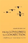 Adam Bittleston, Adam Bittleston - From Loneliness to Connection