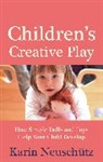 Karin Neuschütz, Karin Neuschutz, Karin Neuschütz - Children's Creative Play