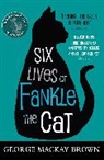 George Mackay Brown, GeorgeMackay Brown, George Mackay Brown, George Mackay Brown - Six Lives of Fankle the Cat