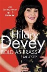 Hilary Devey, Devey Hilary - Bold As Brass