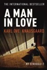 Karl Ove Knausgaard - A Man in Love
