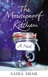 Saira Shah, Sairah Shah - The Mouseproof Kitchen