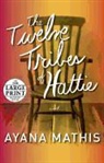 Ayana Mathis, Random House - The Twelve Tribes of Hattie