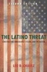 Leo Chavez, Leo R. Chavez - Latino Threat