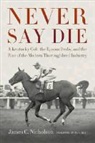 James C. Nicholson, James C./ Best Nicholson, NICHOLSON JAMES C BEST PETE F - Never Say Die