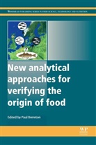 P Brereton, Paul Brereton, Paul (EDT) Brereton, Paul (The Food and Environment Research Brereton, P. Brereton, Paul Brereton... - New Analytical Approaches for Verifying the Origin of Food