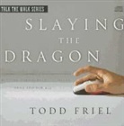 Burning Bush Communications, Todd Friel - Slaying the Dragon: Putting Pornography to Death Once and for All (Audio book)