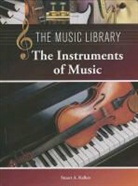 Stuart A. (EDT) Kallen, Stuart A. Kallen - The Instruments of Music