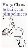 Hugo Claus - Je buik van pimpelmees
