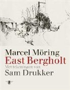 Marcel Moring, Marcel Möring, Sam Drukker - East Bergholt