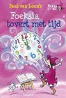 Paul van Loon, Saskia Halfmouw - Foeksia tovert met tijd