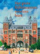 Marion van de Coolwijk, Arend Van Dam, Fred Diks, Diverse, Imme Dros, Bibi Dumon Tak... - Het grote Rijksmuseum voorleesboek