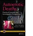 Vernon J. Geberth, Vernon J. (Practical Homicide Investigation Geberth, Geberth Vernon J., Anny Sauvageau, Anny (Office of the Chief Medical Exami Sauvageau, Anny (Office of the Chief Medical Examiner Sauvageau... - Autoerotic Deaths