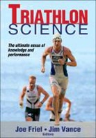 Joe Friel, Joe (EDT)/ Vance Friel, Joe G. Friel, Jim Vance, Joe Friel, James Vance... - Triathlon Science