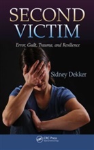 Professor Sidney Dekker, Sidney Dekker, Sidney (Griffith University Dekker, DEKKER SIDNEY - Second Victim