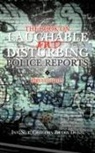 Inv Sgt Gregory Bryan Dunn - The Book on Laughable and Disturbing Police Reports