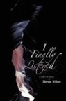Therese Wilson - I Finally Listened