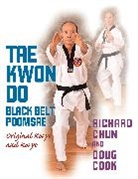 Richard Chun, Doug Cook - Tae Kwon Do Black Belt Poomsae