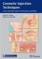 Konti, Theda Kontis, Theda C. Kontis, LACOMBE, Victor G Lacombe, Victor G. Lacombe... - Cosmetic Injection Techniques