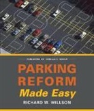 Richard Willson, Richard C. Willson, Richard W Willson, Richard W. Willson, Richard W./ Shoup Willson - Parking Reform Made Easy