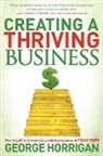 George Horrigan - Creating a Thriving Business