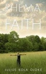 Julius Kola Oloke - Rhema Powered by Faith