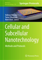 Tame Elbayoumi, Tamer Elbayoumi, Mark Olsen, Volkmar Weissig - Cellular and Subcellular Nanotechnology