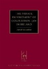 Daniel Mcfadden, David McFadden - The Private Enforcement of Competition Law in Ireland