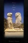 Wanda S Praisner, Wanda S. Praisner, PRAISNER WANDA S, Wanda S. Praisner - Where the Dead Are
