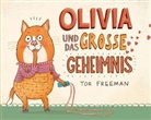 Tor Freeman, Tor Freeman, Tor Illustriert von Freeman - Olivia und das Grosse Geheimnis