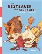 Andrea Peter, Cally Stronk, Carolin Stronk, Andrea Peter - Wir Nestbauer sind schlauer!